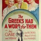 photo du film The Greeks Had a Word for Them
