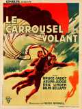 voir la fiche complète du film : Le carrousel volant