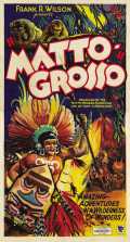 voir la fiche complète du film : Matto Grosso