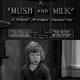 photo du film Mush and Milk