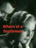 voir la fiche complète du film : Affairs of a Gentleman