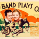 photo du film The Band Plays On