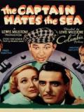 voir la fiche complète du film : The Captain Hates the Sea