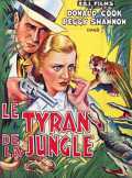 voir la fiche complète du film : Le tyran de la jungle