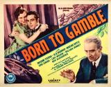 voir la fiche complète du film : Born to Gamble