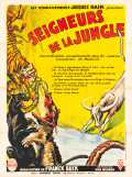voir la fiche complète du film : Seigneurs de la jungle