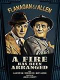 voir la fiche complète du film : A Fire Has Been Arranged