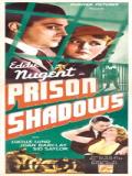 voir la fiche complète du film : Prison Shadows