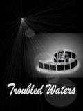 voir la fiche complète du film : Troubled Waters