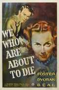 voir la fiche complète du film : We Who Are About to Die