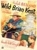 voir la fiche complète du film : Wild Brian Kent
