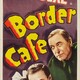 photo du film Border Cafe