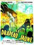 voir la fiche complète du film : Le drapeau jaune