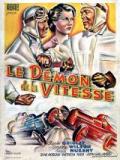 voir la fiche complète du film : Le Démon de la vitesse