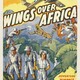 photo du film Wings Over Africa