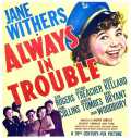 voir la fiche complète du film : Always in Trouble