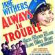 photo du film Always in Trouble