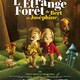 photo du film L'Étrange forêt de Bert et Joséphine