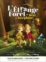 voir la fiche complète du film : L Étrange forêt de Bert et Joséphine