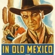 photo du film In Old Mexico