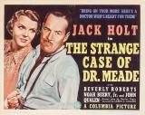 voir la fiche complète du film : The Strange Case of Dr. Meade