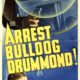 photo du film Arrêtez Bulldog Drummond