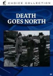 voir la fiche complète du film : Death Goes North
