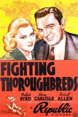 voir la fiche complète du film : Fighting Thoroughbreds