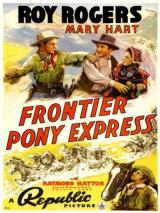 voir la fiche complète du film : Frontier Pony Express