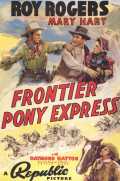 voir la fiche complète du film : Frontier Pony Express