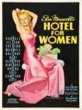 voir la fiche complète du film : Hotel for Women