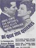 voir la fiche complète du film : Di que me quieres