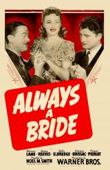 voir la fiche complète du film : Always a Bride