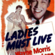 photo du film Ladies Must Live