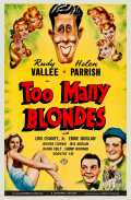 voir la fiche complète du film : Too Many Blondes