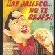 photo du film ¡Ay Jalisco, no te rajes!