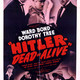photo du film Hitler : dead or alive
