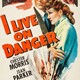 photo du film I Live on Danger