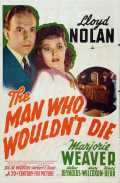 voir la fiche complète du film : The Man Who Wouldn t Die