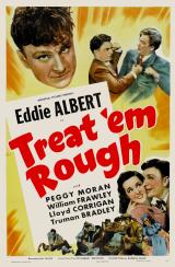 voir la fiche complète du film : Treat  Em Rough