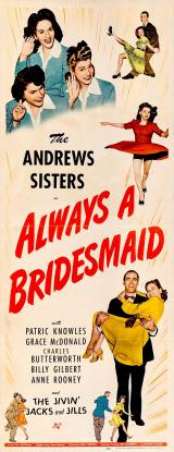 voir la fiche complète du film : Always a Bridesmaid