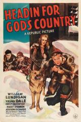 voir la fiche complète du film : Headin  for God s Country