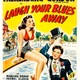 photo du film Laugh Your Blues Away