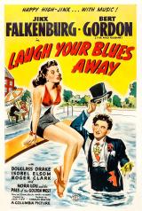 voir la fiche complète du film : Laugh Your Blues Away