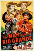 voir la fiche complète du film : The Man from the Rio Grande