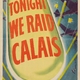photo du film Tonight We Raid Calais