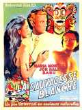 voir la fiche complète du film : La sauvagesse blanche