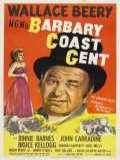 voir la fiche complète du film : Barbary Coast Gent
