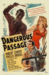 voir la fiche complète du film : Dangerous Passage