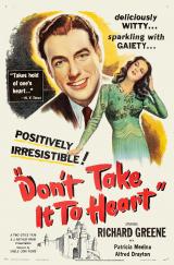 voir la fiche complète du film : Don t Take It to Heart